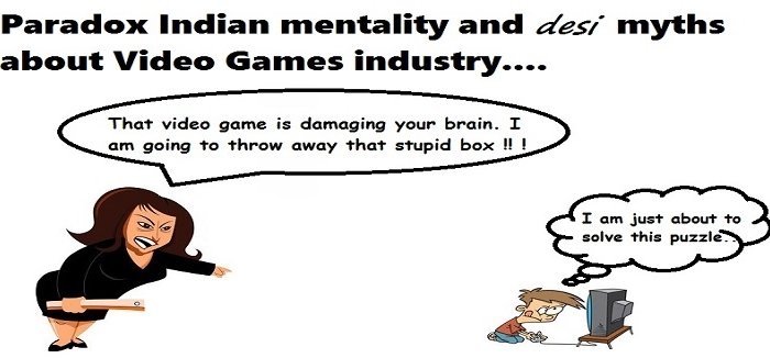 Paradox Indian Mentality And Desi Myths About Video Games Industry