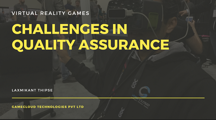 Challenges In Quality Assurance Of VR Games & Apps
