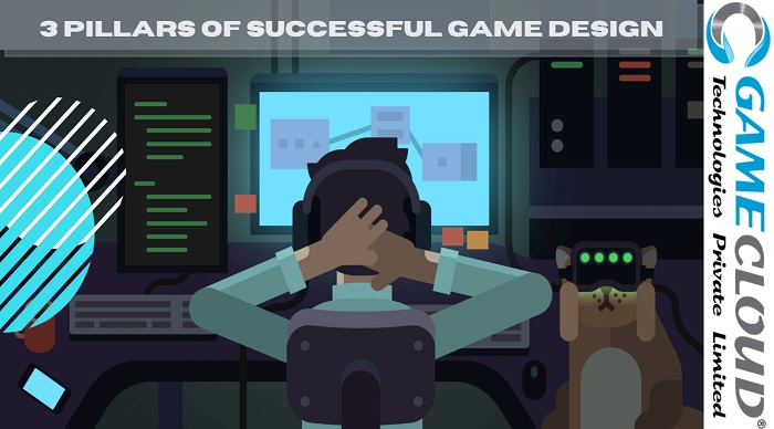 3 Pillars of Successful Game Design