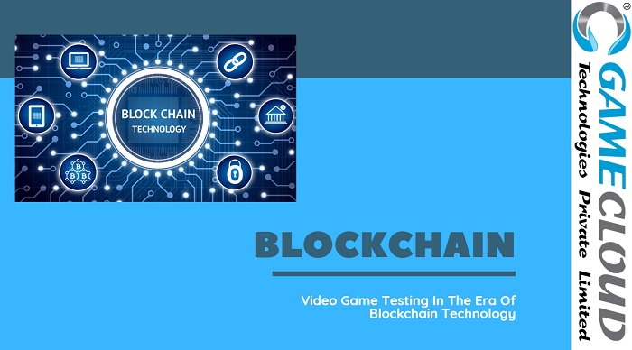 Video Game Testing In The Era Of Blockchain Technology