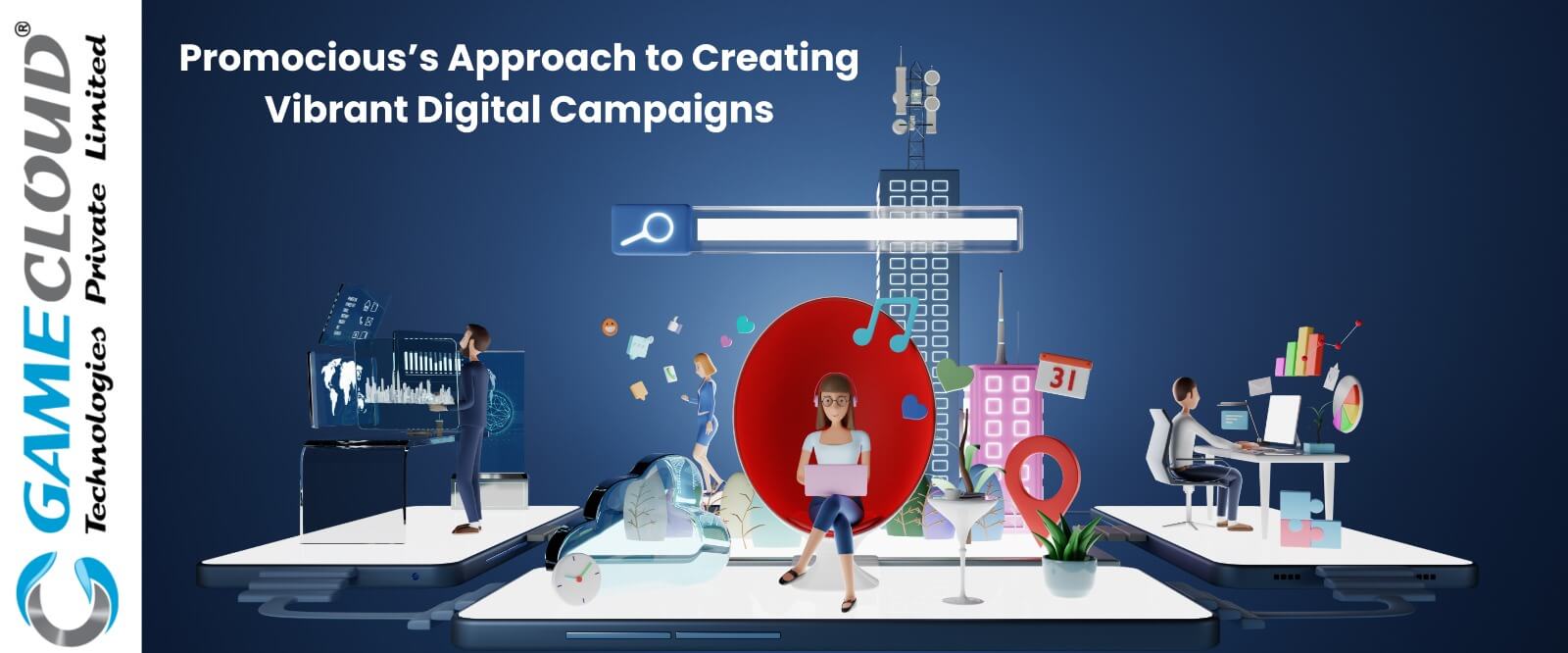Promocious's Approach to Creating Vibrant Digital Campaigns