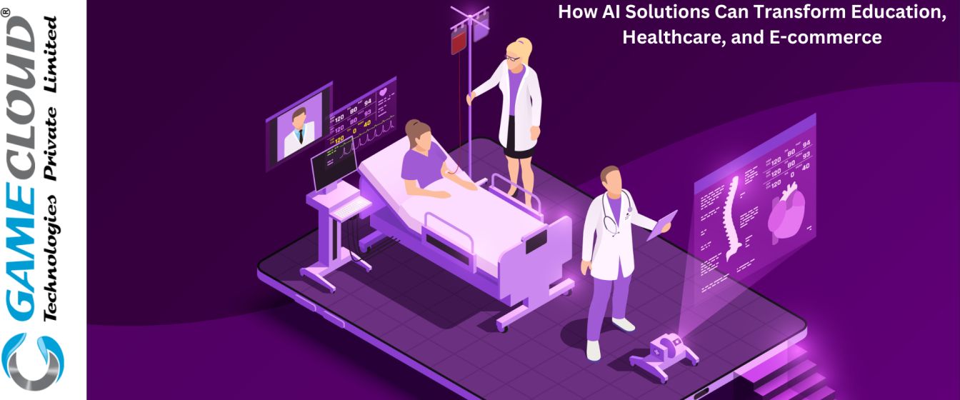 How AI Solutions Can Transform Education, Healthcare, and E-commerce