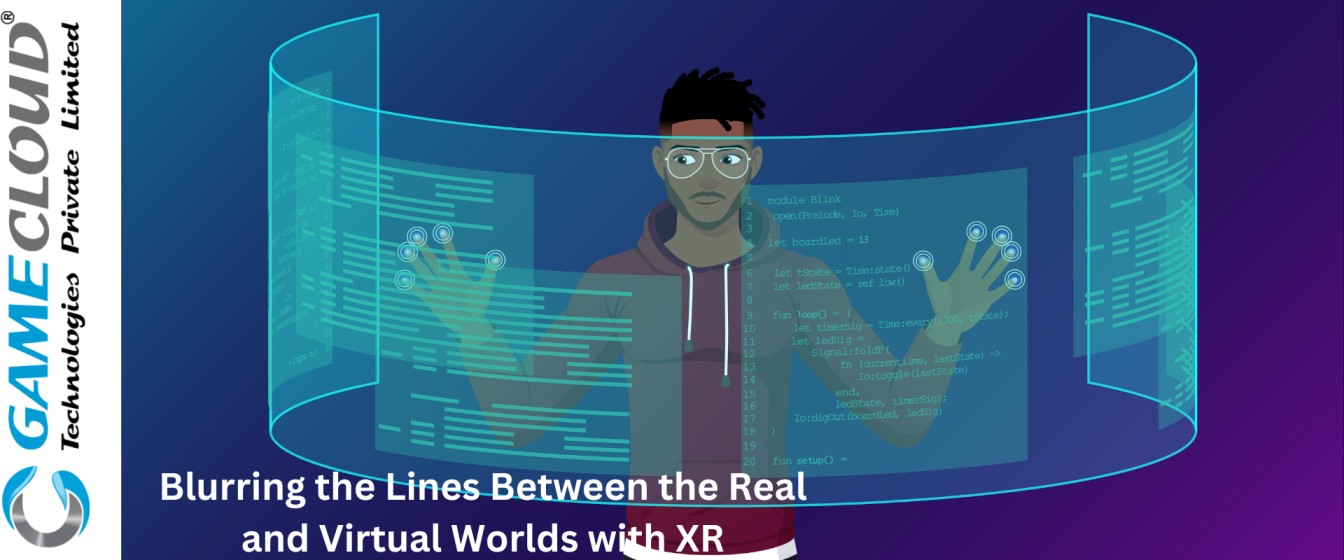 Blurring the Lines Between the Real and Virtual Worlds with XR