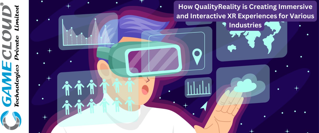 How QualityReality is Creating Immersive and Interactive XR Experiences for Various Industries