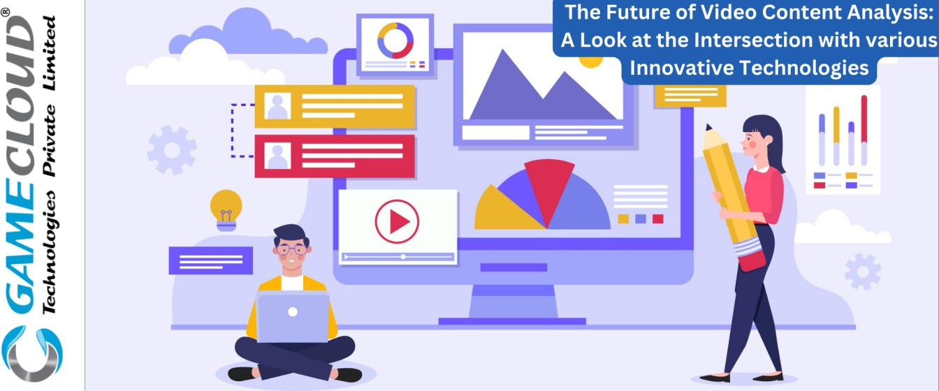 The Future of Video Content Analysis: A Look at the Intersection with various Innovative Technologies