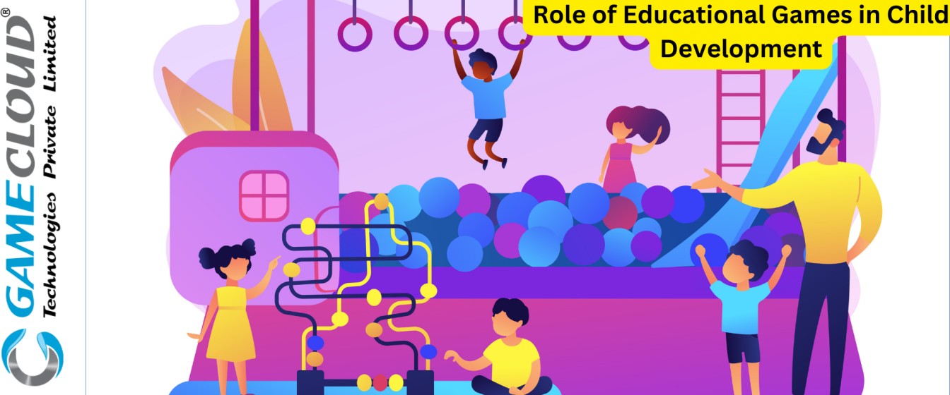 Role of Educational Games in Child Development