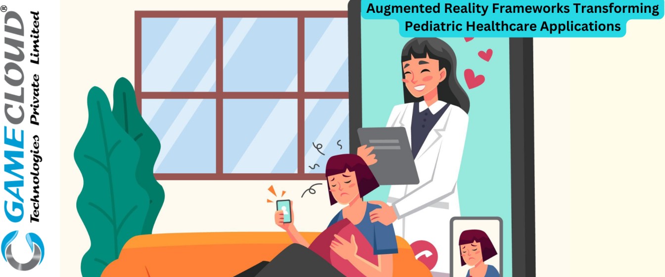 Augmented Reality Frameworks Transforming Pediatric Healthcare Applications