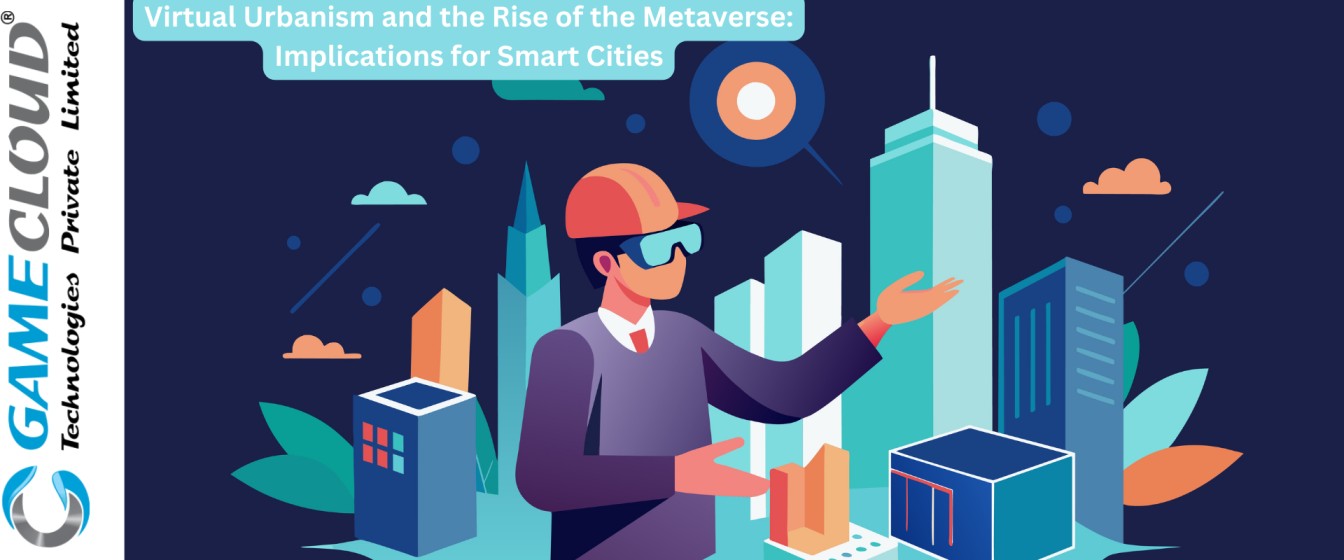Virtual Urbanism and the Rise of the Metaverse: Implications for Smart Cities