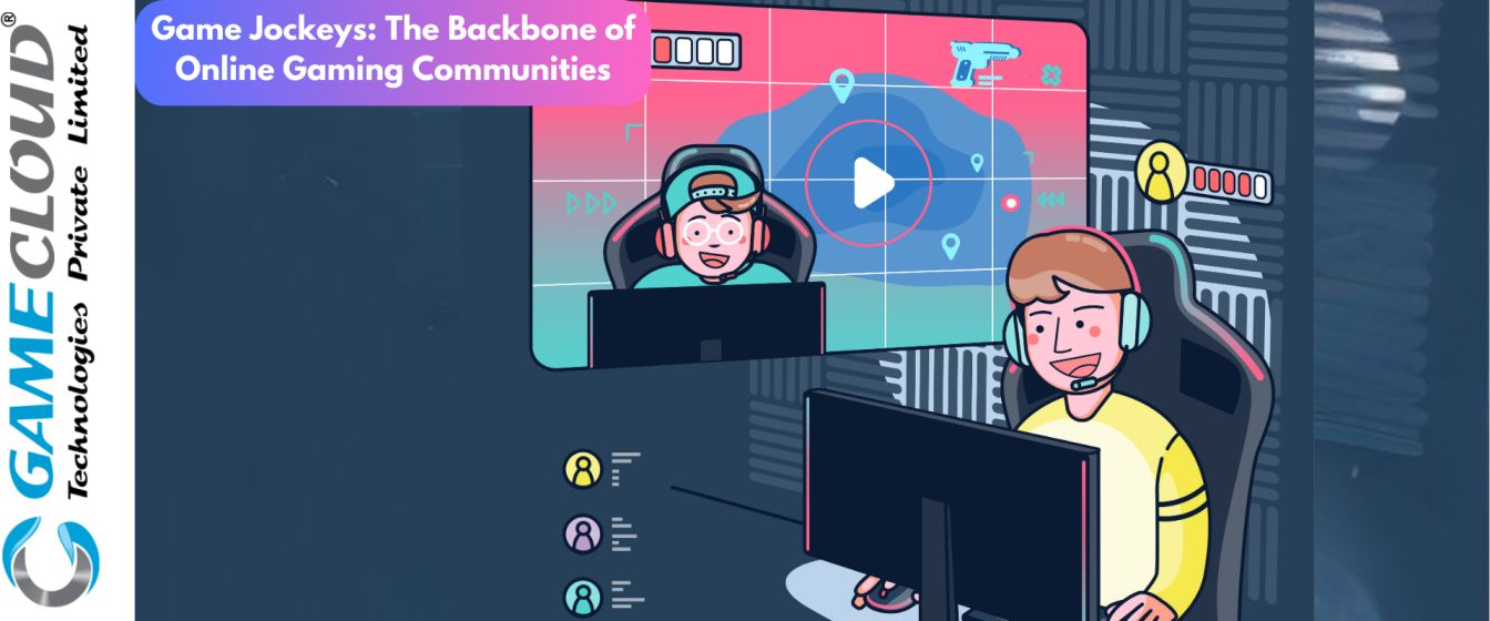 Game Jockeys: The Backbone of Online Gaming Communities