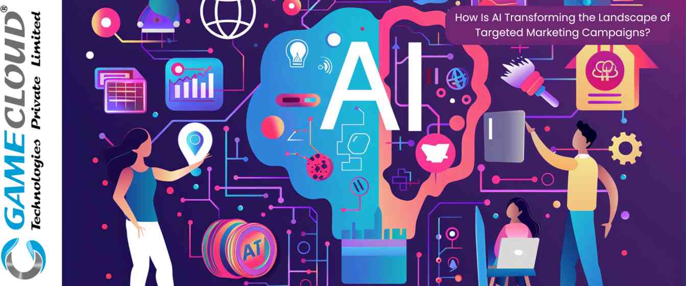 How Is AI Transforming the Landscape of Targeted Marketing Campaigns?