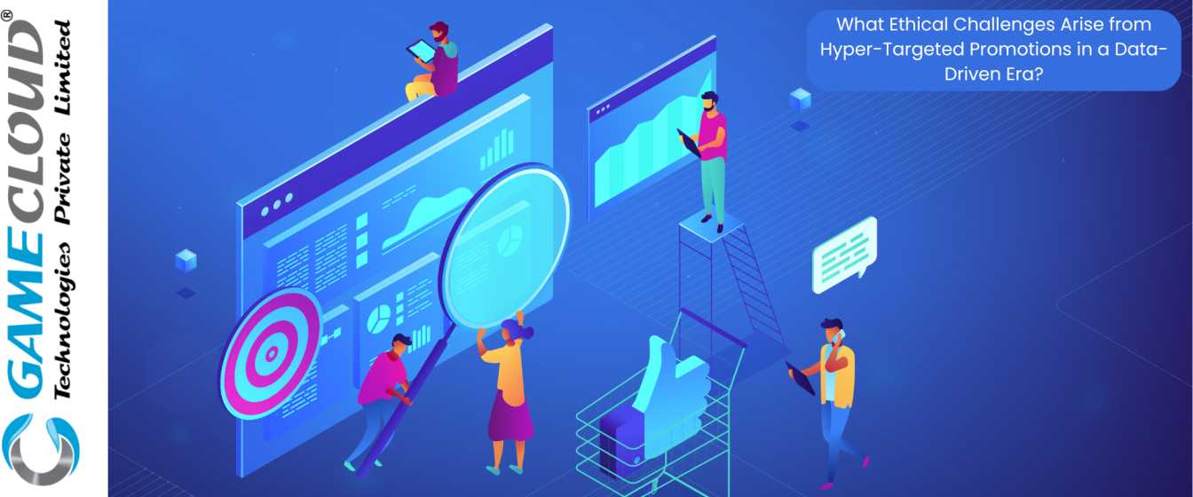 What Ethical Challenges Arise from Hyper-Targeted Promotions in a Data-Driven Era?