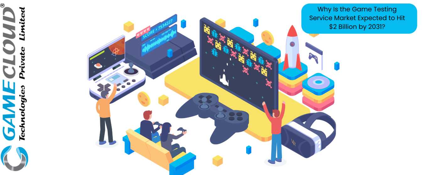 Why Is the Game Testing Service Market Expected to Hit $2 Billion by 2031?