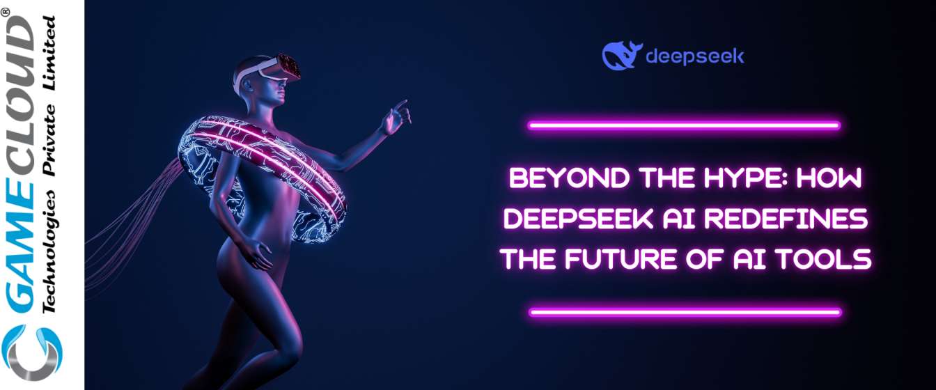 Beyond the Hype: How DeepSeek AI Redefines the Future of AI Tools