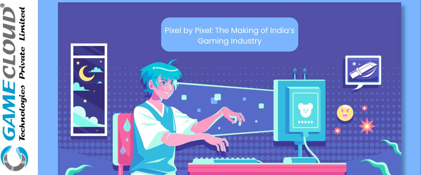 Pixel by Pixel: The Making of India’s Gaming Industry